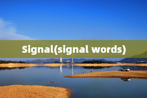 Signal(signal words)
