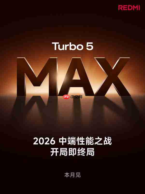 REDMI Turbo 5 Max手机官宣 本月发布 极致性能+续航