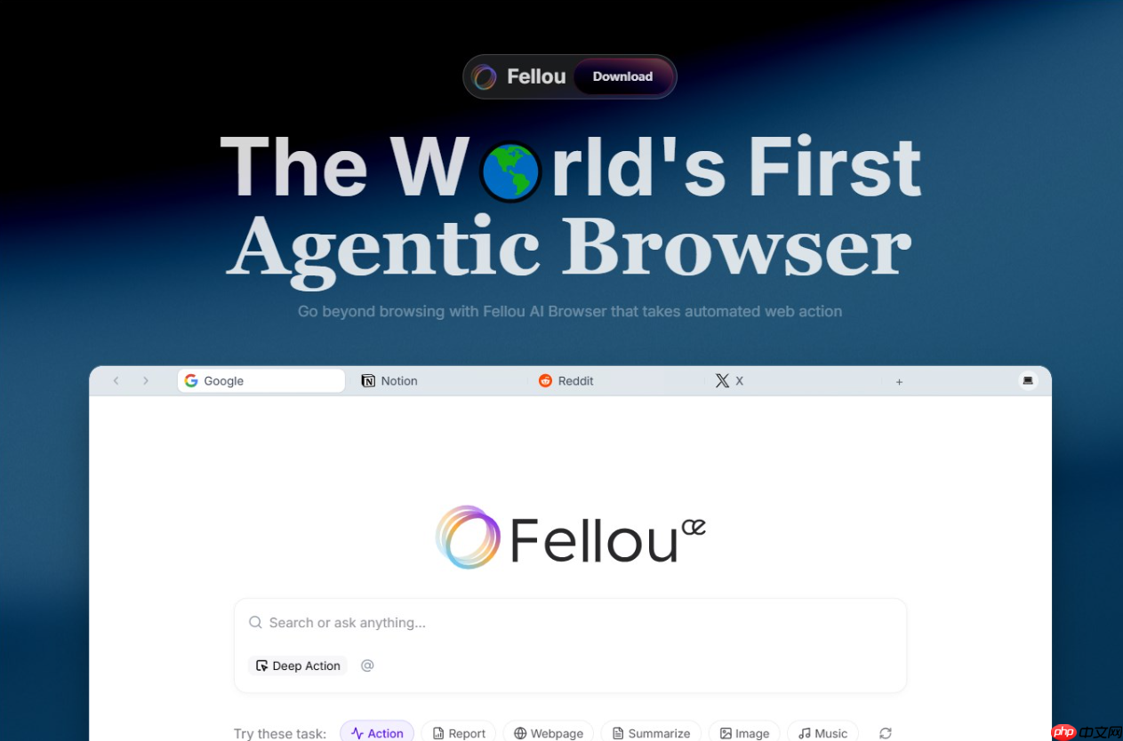 首款 AI Agent 浏览器 Fellou CE 发布