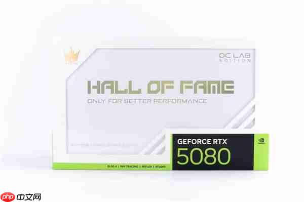 影驰RTX 5080 HOF OC LAB Deluxe-X 评测|纯白旗舰 王者归来