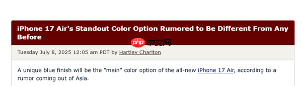 曝苹果iPhone 17 Air将主打蓝色 秋季发布 颜值稳了？