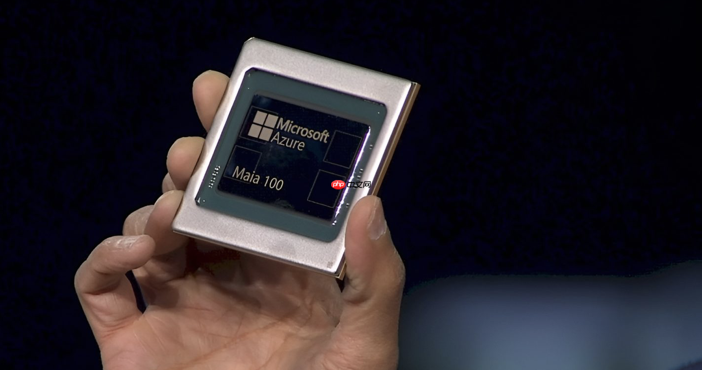 消息称微软自研 AI 芯片遇阻,拟修改线路图 2027 年推出 Maia 280 应对英伟达竞争