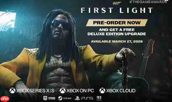 《007 初露锋芒》新预告公布！2026年3月27日正式发售